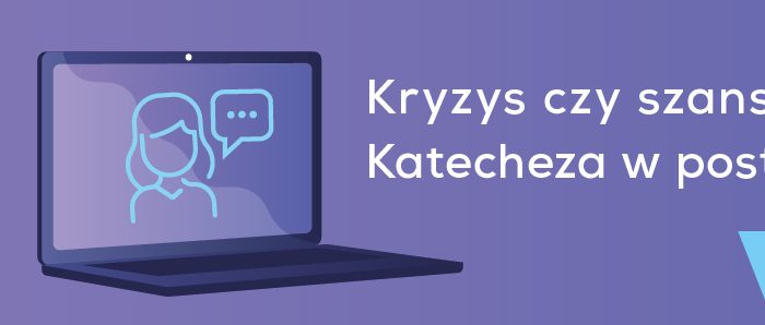 Zaproszenie na XIX Ogólnopolskie Sympozjum Katechetyczne „Kryzys czy szansa? Katecheza w postpandemicznym świecie”