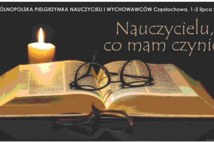 PIELGRZYMKA NAUCZYCIELI I WYCHOWAWCÓW NA JASNĄ GÓRĘ 2024